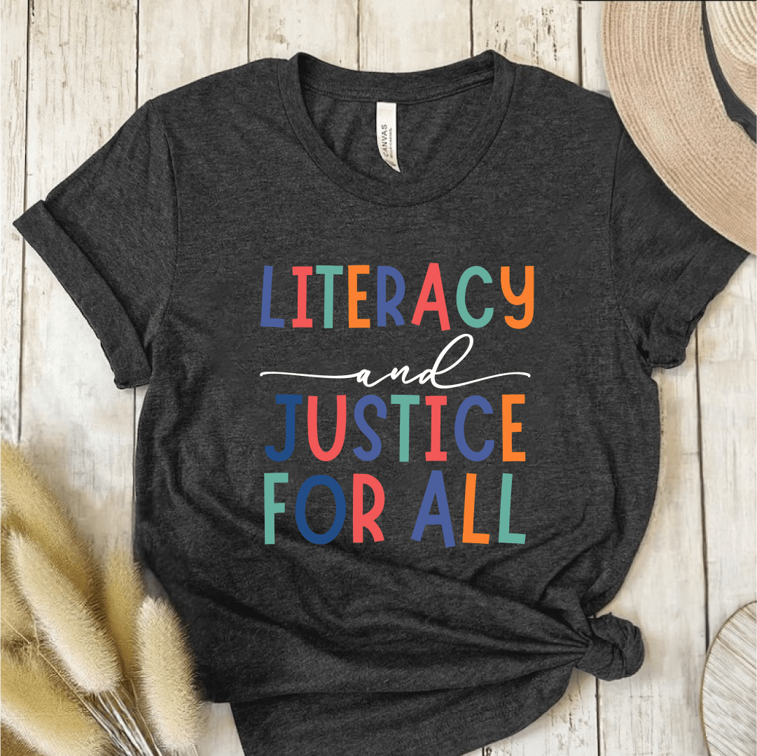 T-Shirt Dark Grey / S Literacy and Justice For All T-Shirt