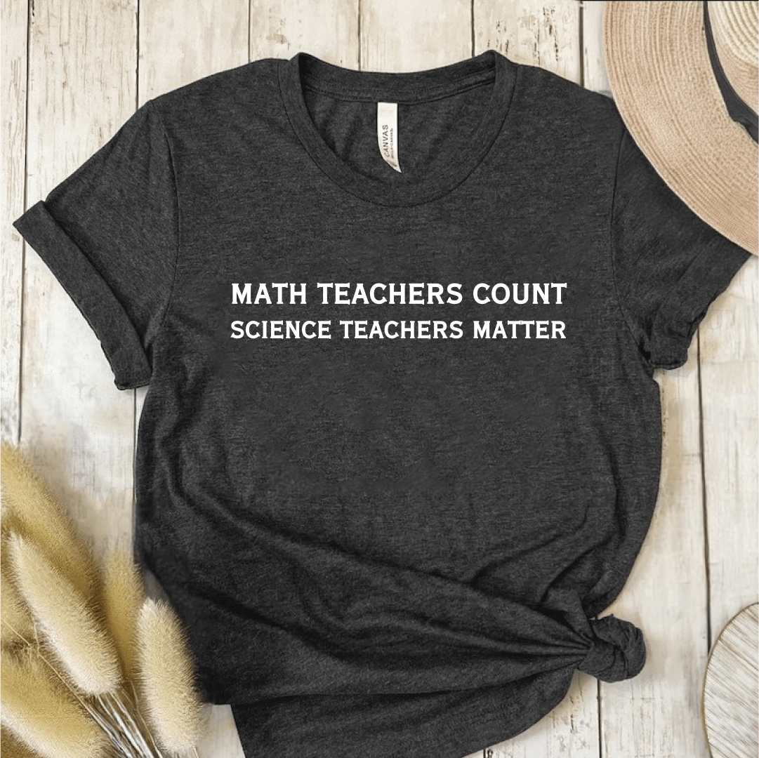 T-Shirt Dark Grey / S Math Teachers Count T-Shirt