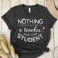 T-Shirt Dark Grey / S Nothing Stands Between A Teacher And Her Student T-Shirt