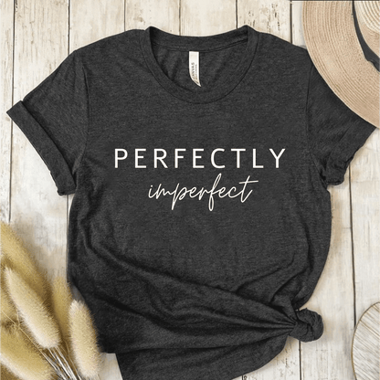 T-Shirt Dark Grey / S Perfectly Imperfect T-Shirt