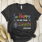 T-Shirt Dark Grey / S So Happy To See Your Face (Music Teacher) T-Shirt