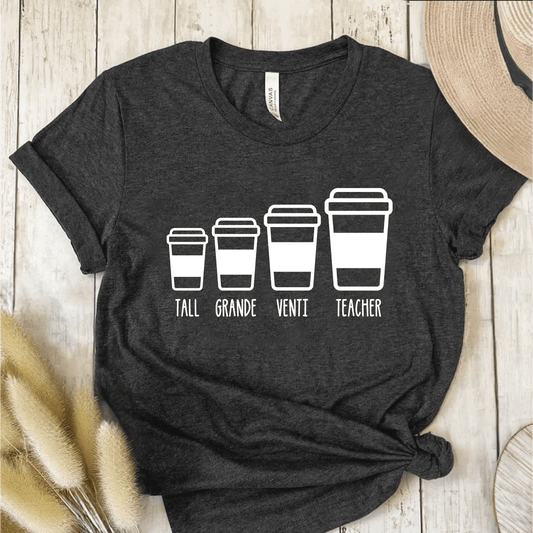 T-Shirt Dark Grey / S Tall Grande Venti Teacher Coffee T-Shirt