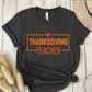 T-Shirt Dark Grey / S Thanksgiving Teacher T-Shirt