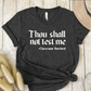 T-Shirt Dark Grey / S Thou Shall Not Test Me T-Shirt