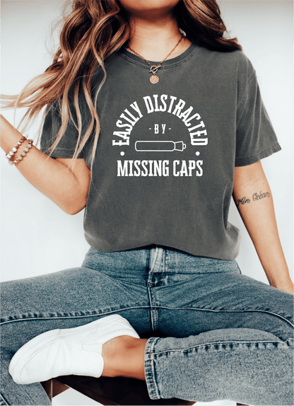 T-Shirt Easily Distracted By Missing Caps T-Shirt