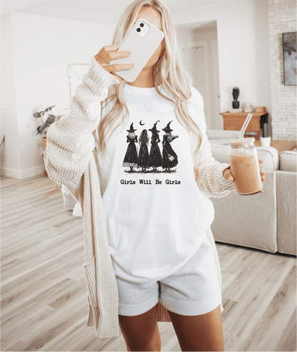 T-Shirt Girls Will Be Girls T-Shirt