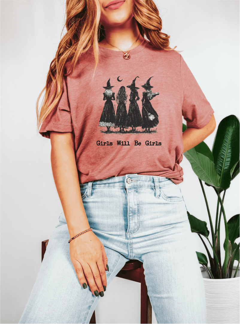 T-Shirt Girls Will Be Girls T-Shirt