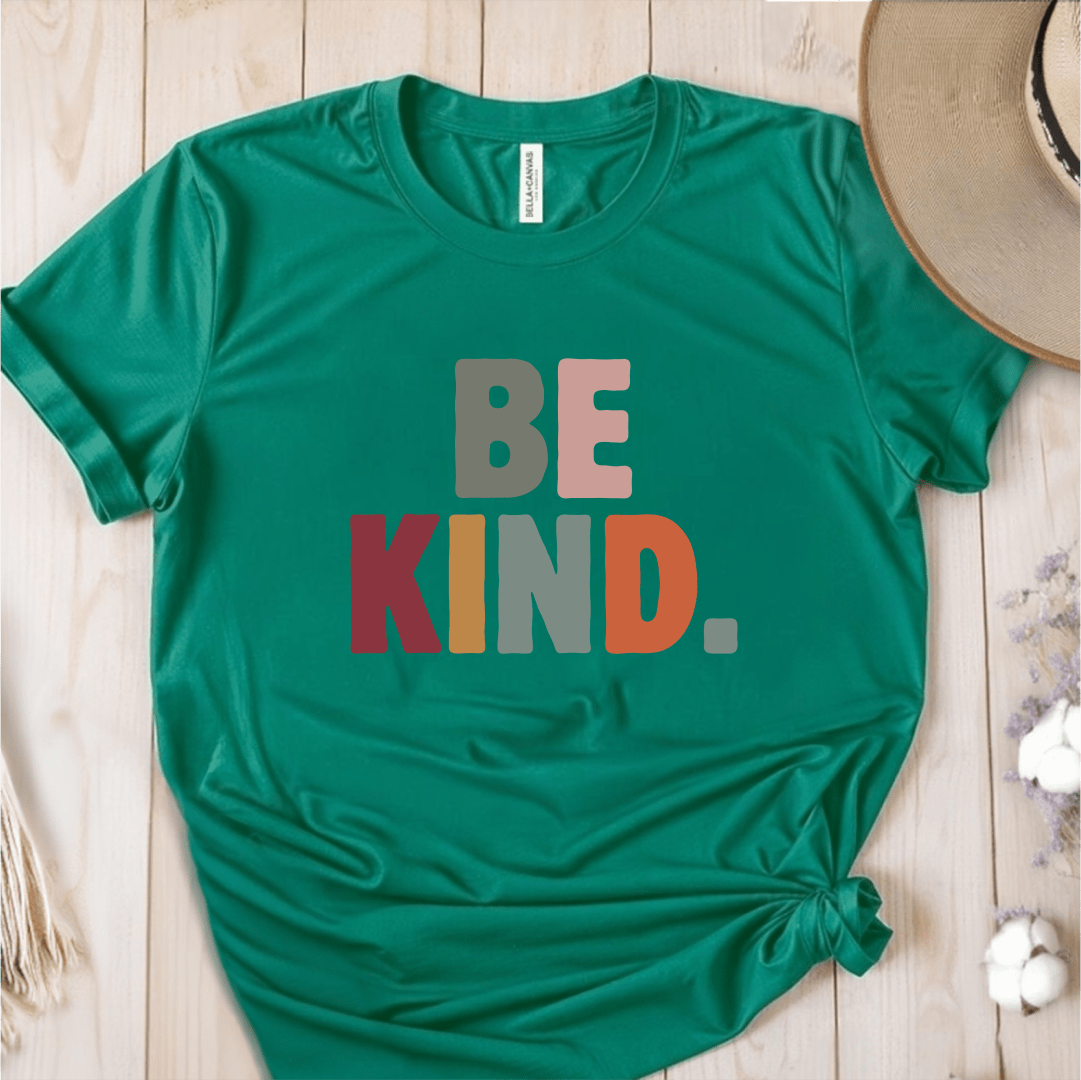 T-Shirt Green / S Be Kind T-Shirt