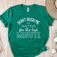 T-Shirt Green / S Dont Rush Me Im Waiting For The Last Minute T-Shirt