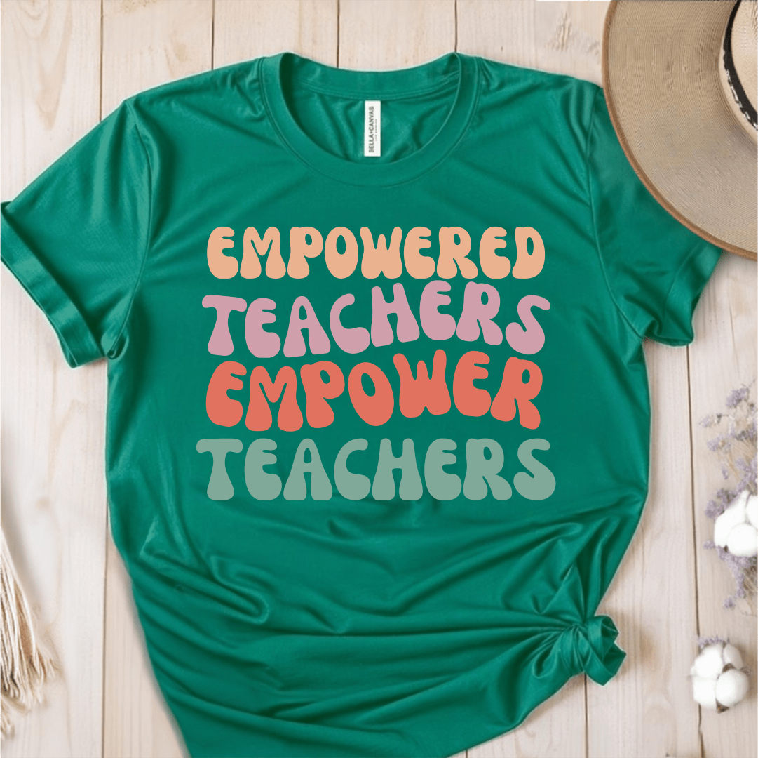 T-Shirt Green / S Empowered Teachers Empower Teachers T-Shirt