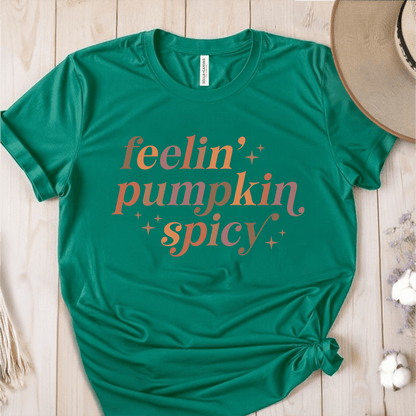 T-Shirt Green / S Feelin Pumpkin Spicy T-Shirt