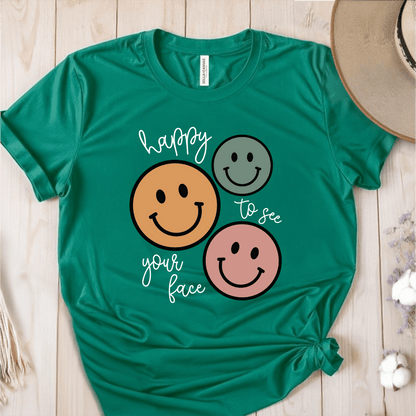 T-Shirt Green / S Happy To See Your Face T-Shirt