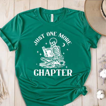 T-Shirt Green / S Just One More Chapter T-Shirt