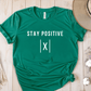 T-Shirt Green / S Stay Positive T-Shirt