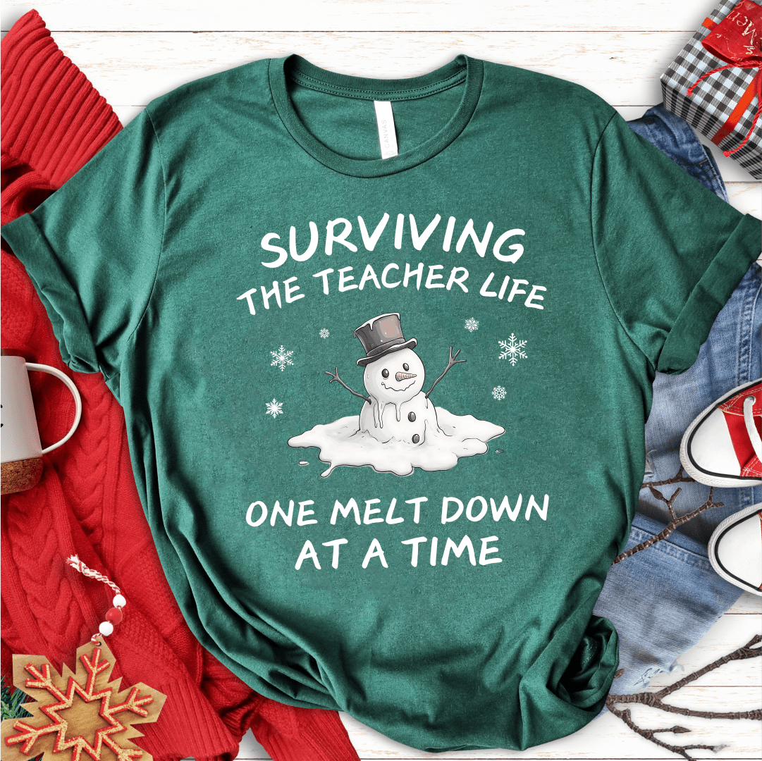 T-Shirt Green / S Surviving The Teacher Life One Meltdown At A Time T-Shirt