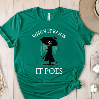 T-Shirt Green / S When It Rains It Poes T-Shirt