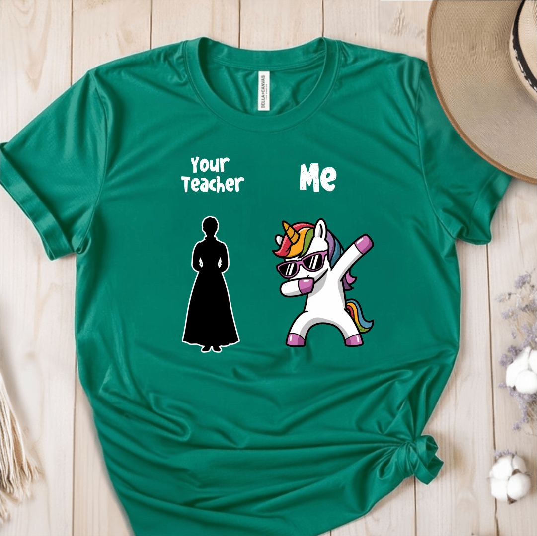 T-Shirt Green / S Your Teacher Vs Me T-Shirt