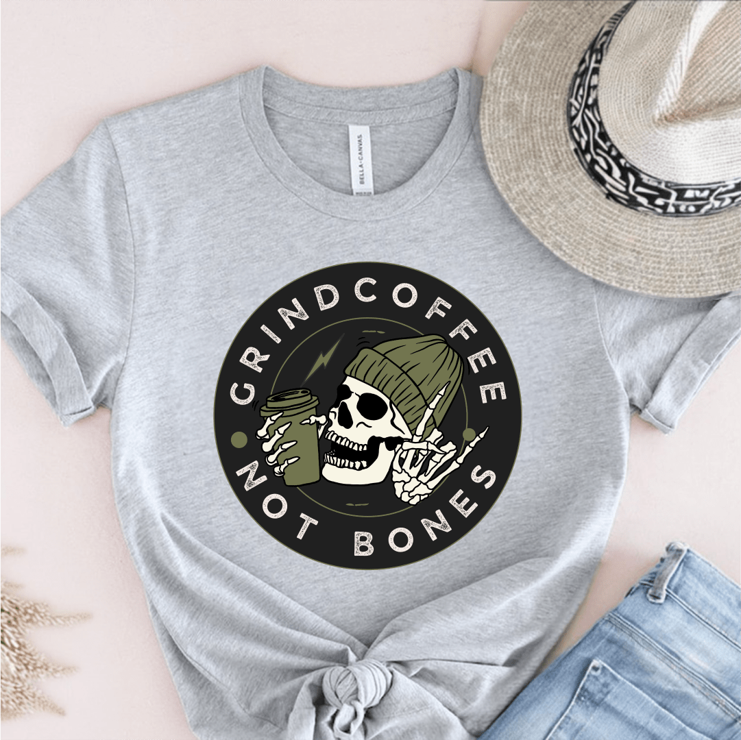 T-Shirt Grey / S Grind Coffee Not Bones T-Shirt