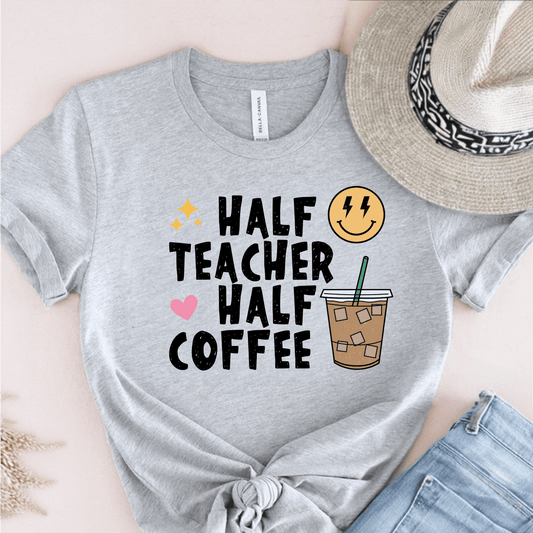 T-Shirt Grey / S Half Teacher Half Coffee T-Shirt