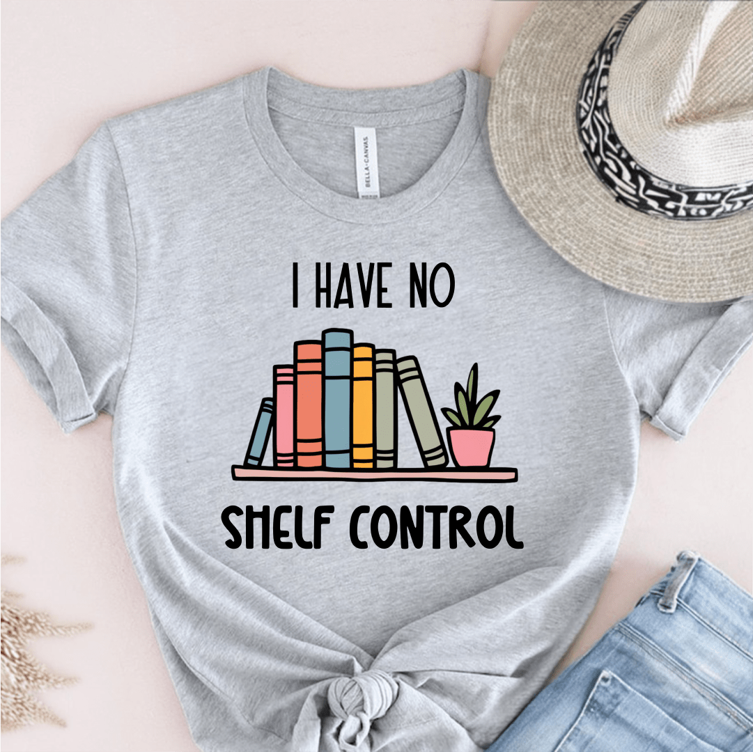 T-Shirt Grey / S I Have No Shelf Control T-Shirt