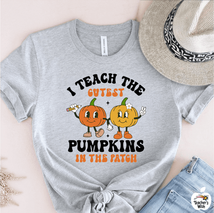 T-Shirt Grey / S I Teach The Cutest Pumpkins In This Patch T-Shirt