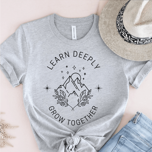 T-Shirt Grey / S Learn Deeply Grow Together T-Shirt