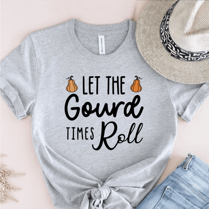 T-Shirt Grey / S Let The Gourd Times Roll T-Shirt