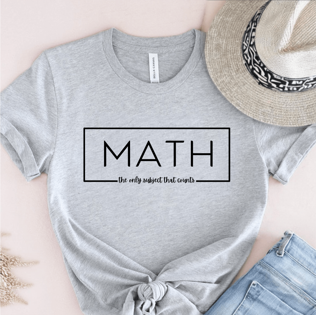 T-Shirt Grey / S Math The Only Subject That Counts T-Shirt