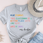 T-Shirt Grey / S Personalized Dear Student This Classroom Is A Better Place Name T-Shirt
