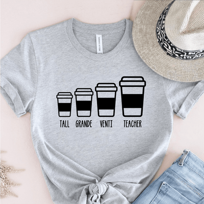 T-Shirt Grey / S Tall Grande Venti Teacher Coffee T-Shirt