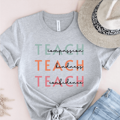 T-Shirt Grey / S Teach Compassion Kindness Confidence T-Shirt