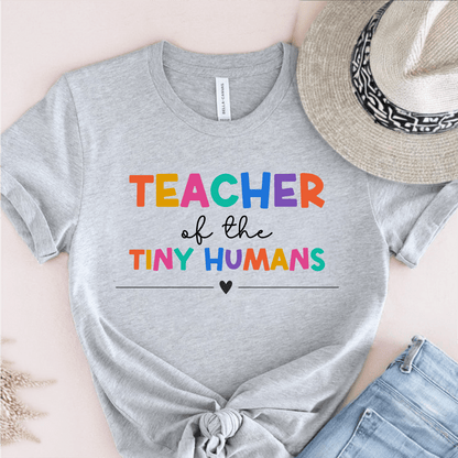 T-Shirt Grey / S Teacher Of The Tiny Humans T-Shirt