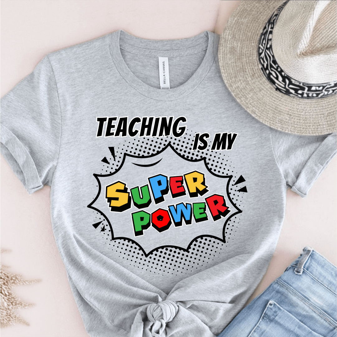 T-Shirt Grey / S Teaching Is My Superpower T-Shirt