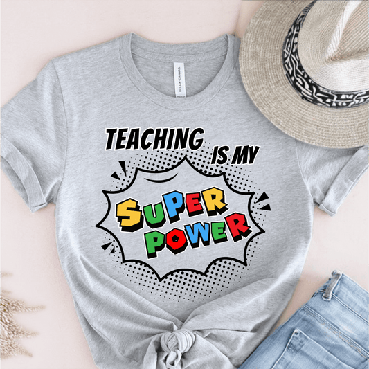 T-Shirt Grey / S Teaching Is My Superpower T-Shirt