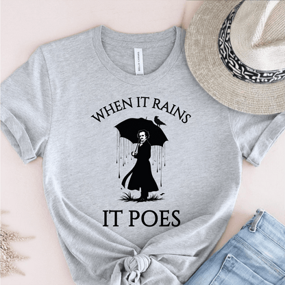 T-Shirt Grey / S When It Rains It Poes T-Shirt