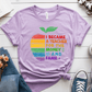 T-Shirt Heather Prism Lilac / S I Became A Teacher For The Money And Fame T-Shirt