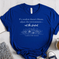 T-Shirt If A Student Doesn't Bloom Adjust The Environment Not The Student T-Shirt