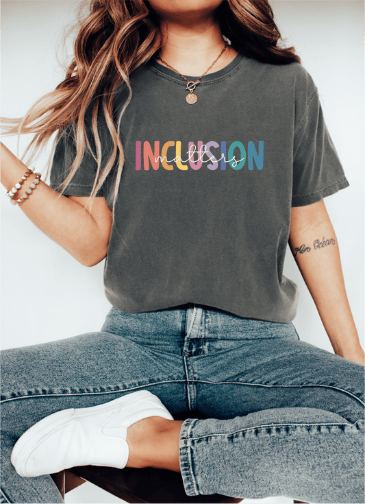 T-Shirt Inclusion Matters T-Shirt