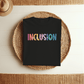 T-Shirt Inclusion Matters T-Shirt