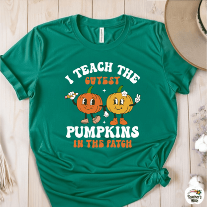 T-Shirt Kelly / S I Teach The Cutest Pumpkins In This Patch T-Shirt