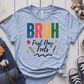 T-Shirt Light Blue / S Bruh First Day Feels T-Shirt