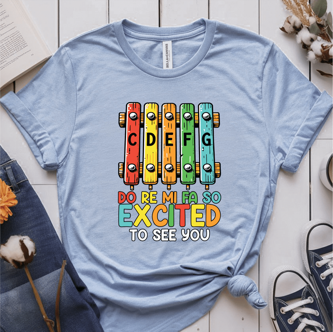 T-Shirt Light Blue / S Do Re Mi Fa So Excited to See You T-Shirt