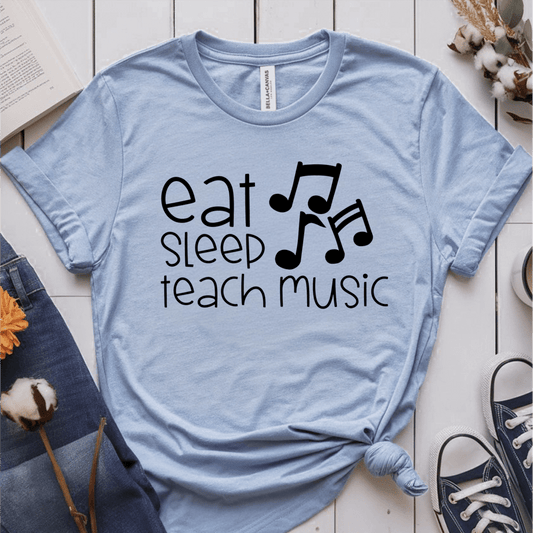 T-Shirt Light Blue / S Eat Sleep Teach Music T-Shirt