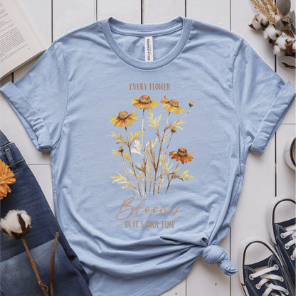 T-Shirt Light Blue / S Every Flower Blooms In Its Own Time T-Shirt