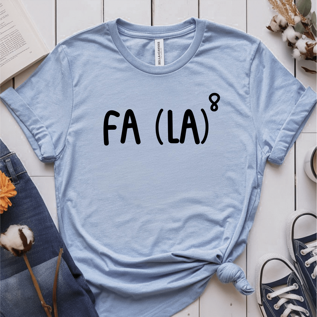 T-Shirt Light Blue / S Fa(La)8 T-Shirt
