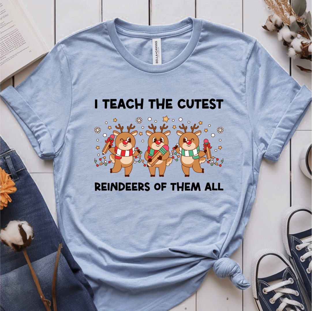T-Shirt Light Blue / S I Teach The Cutest Reindeers T-Shirt