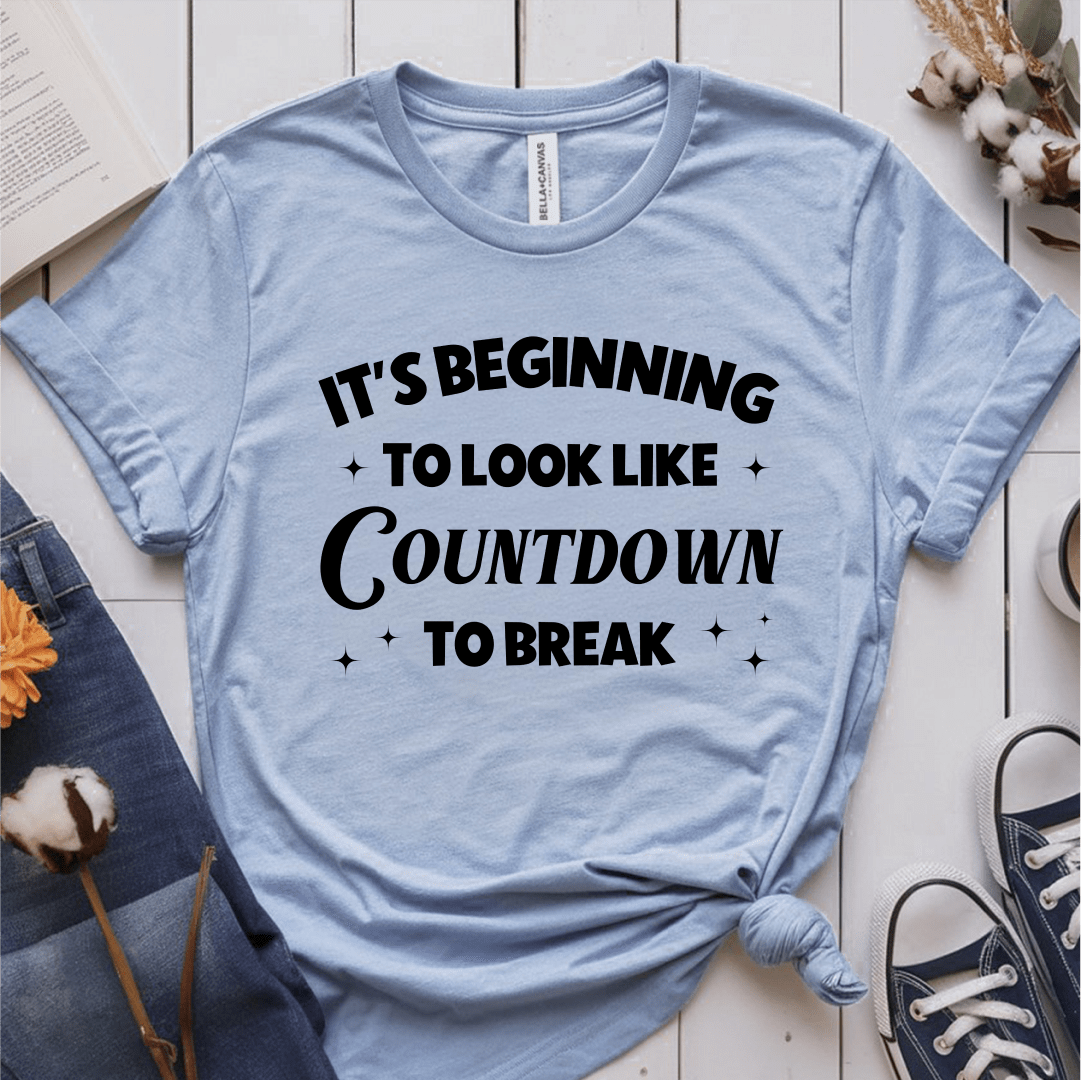 T-Shirt Light Blue / S Its Beginning to Look Like Countdown to Break T-Shirt