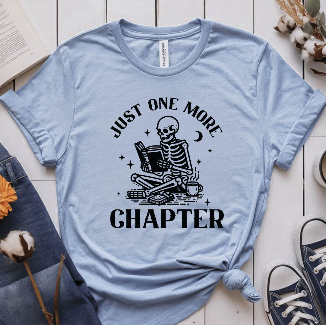 T-Shirt Light Blue / S Just One More Chapter T-Shirt