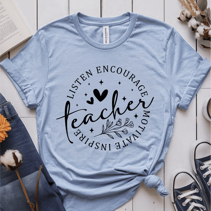 T-Shirt Light Blue / S Listen Encourage Teacher T-Shirt