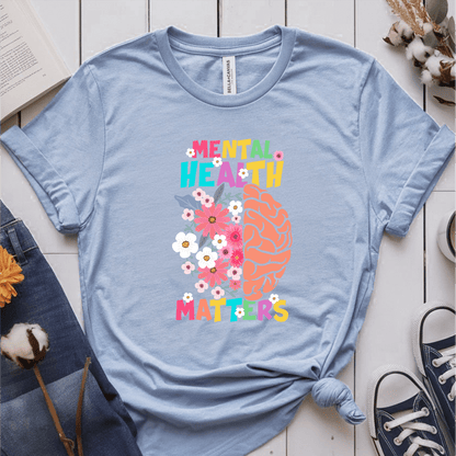 T-Shirt Light Blue / S Mental Health Matters T-Shirt